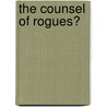 The Counsel of Rogues? by Tim Dare