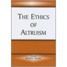 The Ethics of Altruism door Onbekend