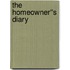 The Homeowner''s Diary