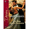 The Man Means Business by Annette Broadrick