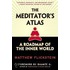 The Meditator''s Atlas