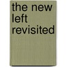 The New Left Revisited door Onbekend