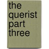 The Querist Part Three by George Berkley