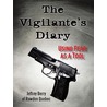 The Vigilante''s Diary by Jeffrey Berry