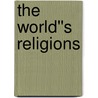 The World''s Religions door Peter Clarke