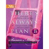 There''s Always Plan B door Susan Mallery