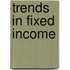 Trends in Fixed Income door Tom Lydon