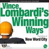 Vince Lombardi''s Ways door New Word City