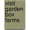 Visit Garden Box Farms door William Robert Stanek