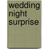Wedding Night Surprise door Alice Gaines