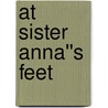 at sister anna''s feet door Toole Eileen O