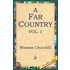 A Far Country, Volume 1