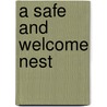 A Safe and Welcome Nest door Judith B. Glad
