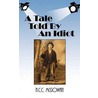 A Tale Told By An Idiot door N.C.C. McGowan