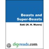 Beasts and Super-Beasts by Saki (H.H. Munro)