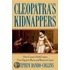 Cleopatra''s Kidnappers