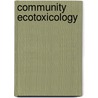 Community Ecotoxicology by William Clements