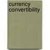 Currency Convertibility door Barry Eichengreen