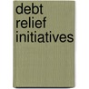 Debt Relief Initiatives door Marco Arnone