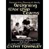 Designing Worship Teams by Cathy Townley