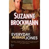 Everyday, Average Jones door Suzanne Brockmann