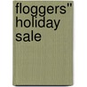 Floggers'' Holiday Sale by Stormy Glenn