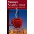 Frommer''s Seattle 2005