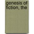 Genesis of Fiction, The