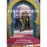 Golf Journeys & Culture by Andrew Marshall