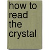 How to Read the Crystal door Sepharial