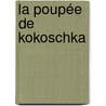 La poupée de Kokoschka by Hélène Frédérick