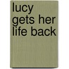 Lucy Gets Her Life Back door Stef Ann Holm