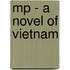 Mp - A Novel Of Vietnam