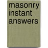 Masonry Instant Answers door Rochelle C. Jaffee
