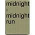 Midnight - Midnight Run