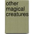 Other Magical Creatures