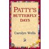 Patty''s Butterfly Days