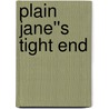 Plain Jane''s Tight End door Liz Hunter