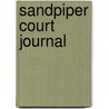 Sandpiper Court Journal door David A. Bragen