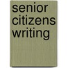 Senior Citizens Writing door W. Ross Winterowd