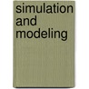 Simulation and Modeling by Asim El Sheikh