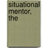 Situational Mentor, The