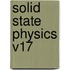 Solid State Physics V17