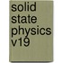 Solid State Physics V19
