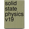 Solid State Physics V19 door Seitz