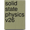 Solid State Physics V26 door Seitz