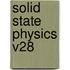 Solid State Physics V28