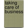 Taking Care of Business door Brenda Jackson