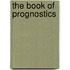 The Book of Prognostics