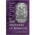 The Brothers of Romulus